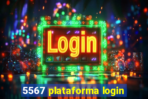 5567 plataforma login